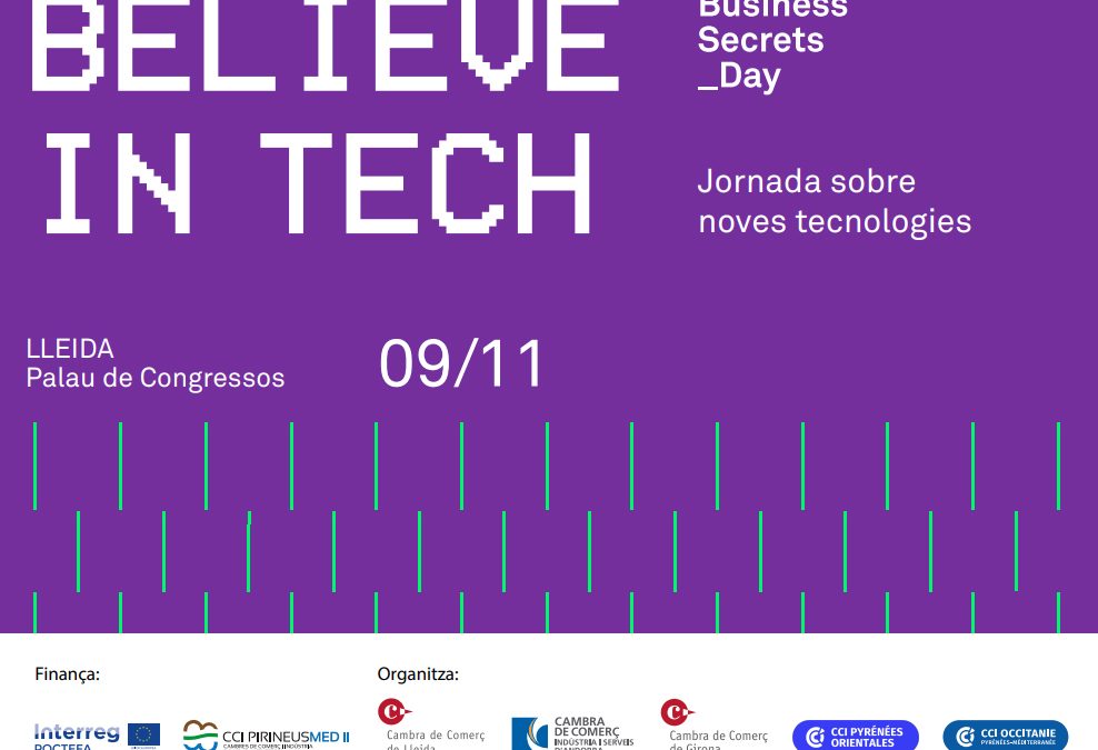 La Cambra de Comerç de Lleida organitza dimarts la jornada sobre noves tecnologies ‘Believe in Tech’, amb empreses com Desigual, Seat i Telefónica
